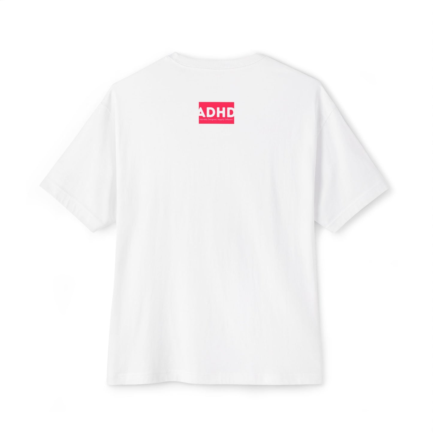White ADHD Oversized Tee (Over-Focus Pink)